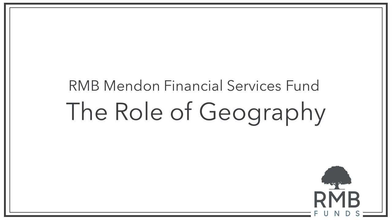 RMB Mendon Financial Services Fund – The Role of Geography